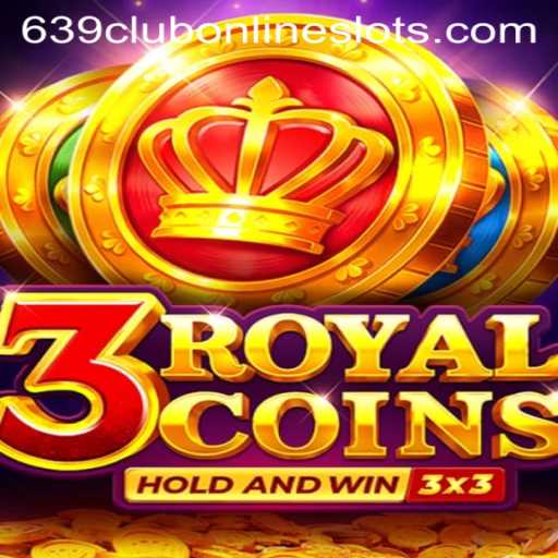 Exploring the World of 3RoyalCoins with 639Club