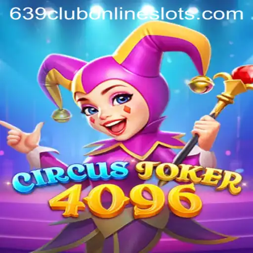 Unveiling the Excitement of CircusJoker4096: The New Gaming Sensation