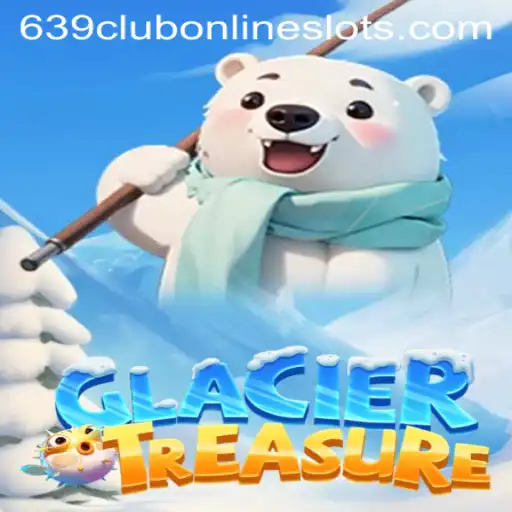 Discover the Thrilling World of GlacierTreasure with 639club