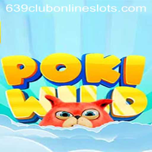 Unveiling PokiWild and 639club: The Ultimate Gaming Experience