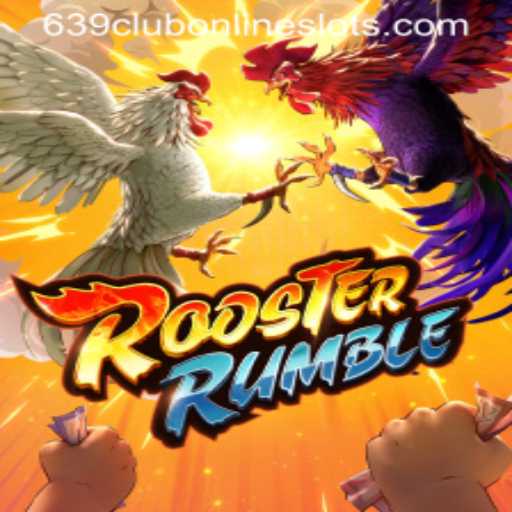 Exploring RoosterRumble: A Unique Gaming Experience at 639club