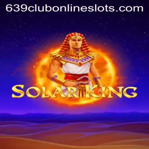 SolarKing: A New Era in Gaming with 639club