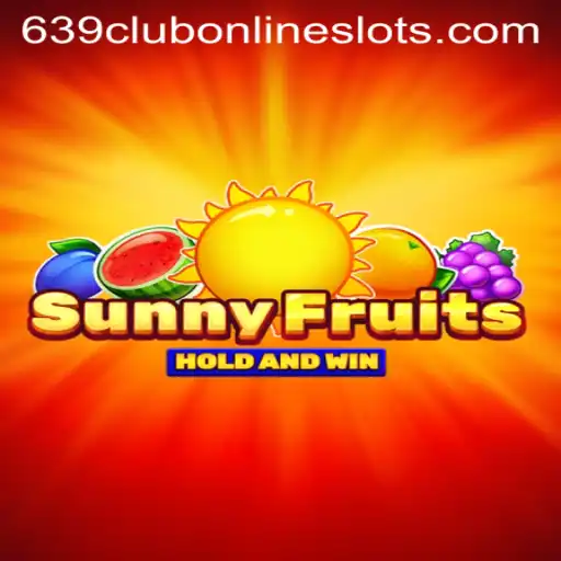 Exploring the Exciting World of SunnyFruits at 639club
